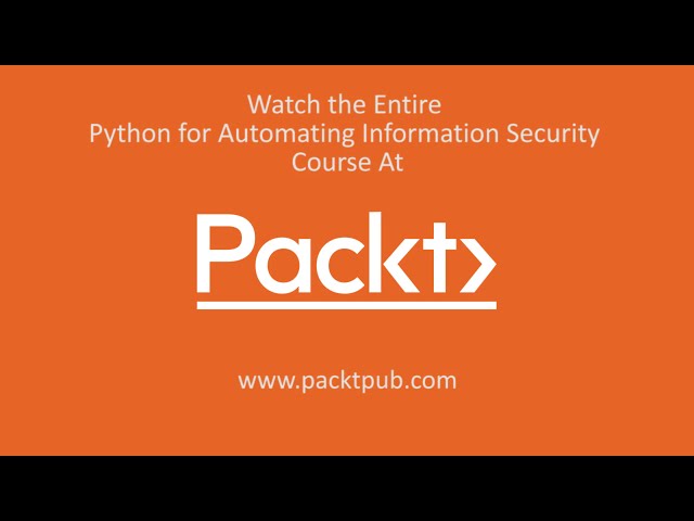 فیلم آموزشی: Python for Automating Information Security: The Course Overview | packtpub.com با زیرنویس فارسی